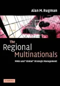 Regional Multinationals: MNEs and Global Strategic Management