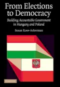 From Elections to Democracy: Building Accountable Government in Hungary and Poland