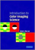 Introduction to Color Imaging Science