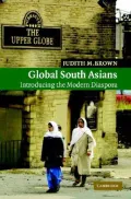 Global South Asians : Introducing the modern Diaspora