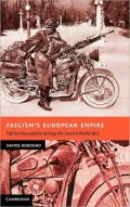 Fascism's European Empire: Italian Occupation During the Second World War