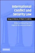 International Conflict and Security Law: Essays in Memory of Hilaire Mccoubrey