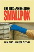 Life and Death of Smallpox