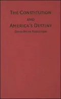 The Constitution and America's destiny
