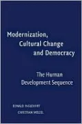 Modernization, Cultural Change, and Democracy: The Human Development Sequence