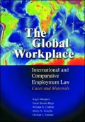 Global Workplace: International and Comparative Employment Law - Cases and Materials