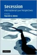 Secession: International Law Perspectives