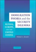 Immigration Phobia and the Security Dilemma