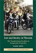 Law and Society in Vietnam: The Transition from Socialism in Comparative Perspective (Cambri...