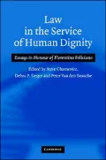 Law in the Service of Human Dignity: Essays in Honour of Florentino Feliciano