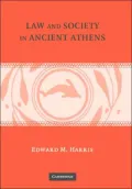 Democracy and the Rule of Law in Classical Athens: Essays on Law, Society, and Politics