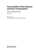 Phase Equilibria, Phase Diagrams and Phase Transformations: Their Thermodynamic Basis