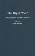 Right War?: The Conservative Debate on Iraq
