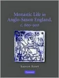 Monastic Life in Anglo-Saxon England, 600-900
