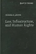 Law, Infrastructure, and Human Rights