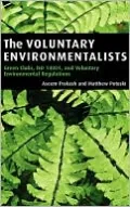 Voluntary Environmentalists: Green Clubs, ISO 14001, and Voluntary Environmental Regulations