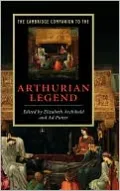 The Cambridge Companion to the Arthurian Legend