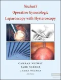 Nezhat's Operative Gynecologic Laparoscopy with Hysteroscopy: Principles and Techniques