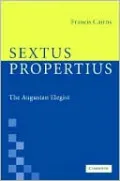 Sextus Propertius: The Augustan Elegist