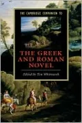 Cambridge Companion to the Greek and Roman Novel