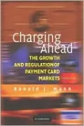 Charging Ahead: The Growth and Regulation of Payment Card Markets