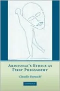 Aristotle's Ethics As First Philosophy