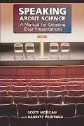 Speaking About Science A Manual for Creating Clear Presentations