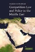 Competition Law and Policy in the Middle East