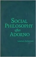 Social Philosophy after Adorno