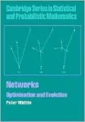 Networks: Optimisation and Evolution
