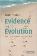 Evidence and Evolution: The Logic Behind the Science