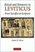 Ritual and Rhetoric in Leviticus: From Sacrifice to Scripture