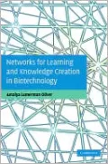 Networks for Learning and Knowledge Creation in Biotechnology