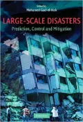 Large-Scale Disasters: Prediction, Control and Mitigation