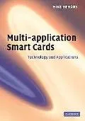 Multi-application Smart Cards Technology and Applications