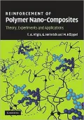 Reinforcement of Polymer Nano-Composites: Theory, Experiments and Applications
