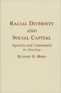 Racial Diversity and Social Capital: Equality and Community in America