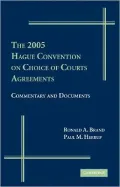 2005 Hague Convention on Choice of Courts Agreements: Commentary and Documents