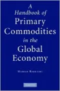 Handbook of Primary Commodities in the Global Economy