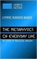 Metaphysics of Everyday Life: An Essay in Practical Realism