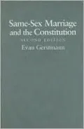 Same-Sex Marriage and the Constitution