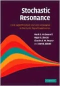 Stochastic Resonance: From Suprathreshold Stochastic Resonance to Stochastic Signal Quantization