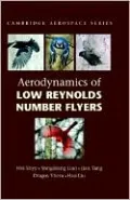 Aerodynamics of Low Reynolds Number Flyers