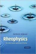 Rheophysics: The Deformation and Flow of Matter