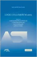 Logic Colloquium 2005: Proceedings of the Annual European Summer Meeting of the Association for Symbolic Logic, Held in Athens, Greece, July 28-August 3, 2005