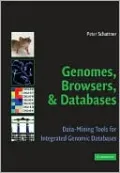 Genomes, Browsers and Databases: Data-Mining Tools for Integrated Genomic Databases