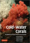 Cold-Water Corals: The Biology and Geology of Deep-Sea Coral Habitats