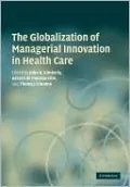 The Globalization of Managerial Innovation in Health Care