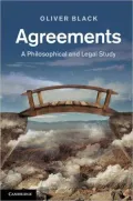 Agreements: A Philosophical and Legal Study