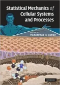 Statistical Mechanics of Cellular Systems and Processes